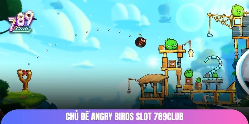 Chủ đề Angry Birds Slot 789Club