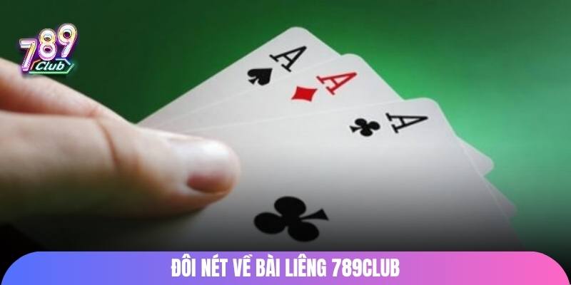 Đôi nét về bài liêng 789club