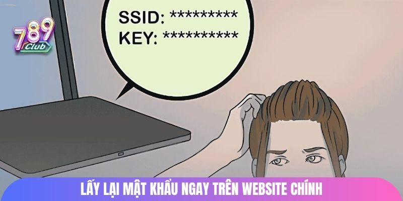 Lấy lại mật khẩu ngay trên website chính